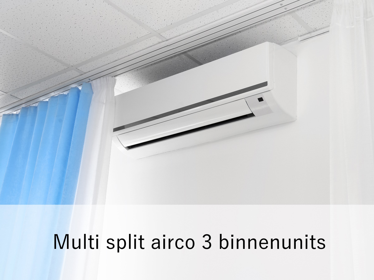 airco 3 binnenunits